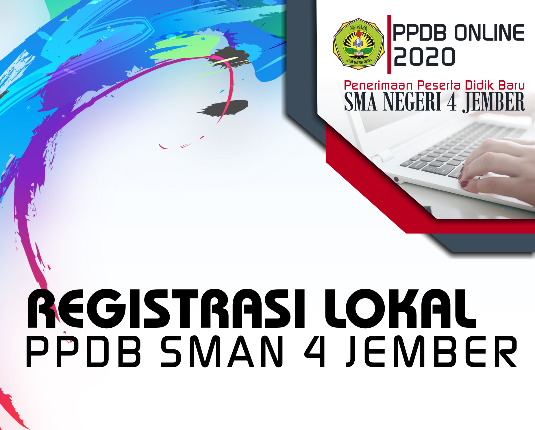 Registrasi Lokal Peserta Didik Baru 2020 SMAN 4 Jember Registrasi Lokal Peserta Didik Baru 2020 SMAN 4 Jember